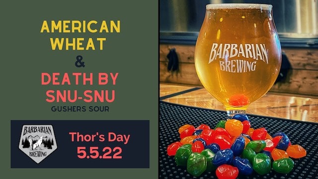 First Thor’s Day: American Wheat & Death by Snu-Snu