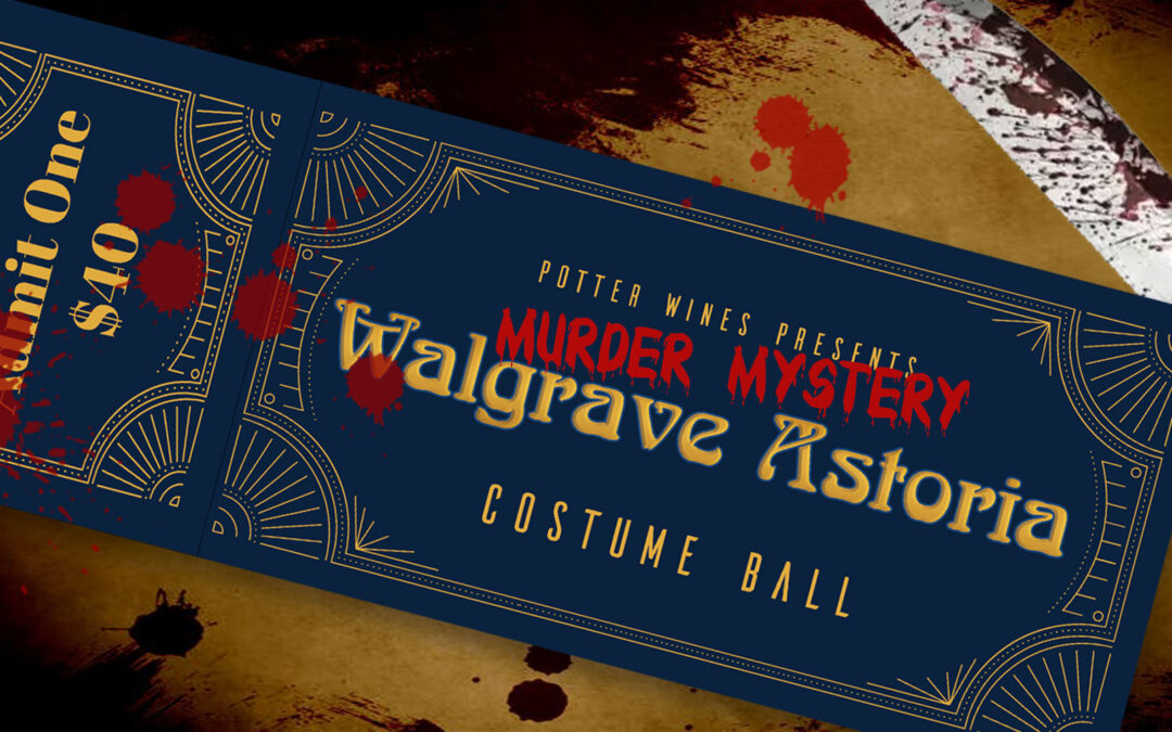 Murder Mystery Night at Potter Wines – Costume Ball Edition